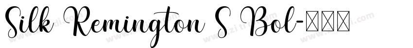 Silk Remington S Bol字体转换